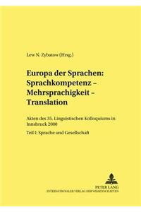 Europa Der Sprachen: Sprachkompetenz - Mehrsprachigkeit - Translation