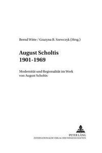 August Scholtis 1901-1969