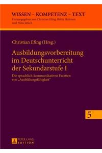 Ausbildungsvorbereitung im Deutschunterricht der Sekundarstufe I