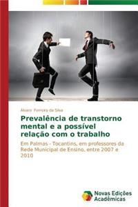 Prevalência de transtorno mental e a possível relação com o trabalho