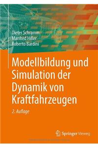 Modellbildung Und Simulation Der Dynamik Von Kraftfahrzeugen