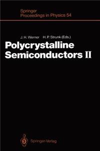 Polycrystalline Semiconductors II