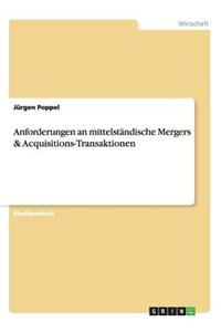 Anforderungen an mittelständische Mergers & Acquisitions-Transaktionen