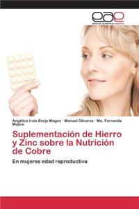 Suplementación de Hierro y Zinc sobre la Nutrición de Cobre