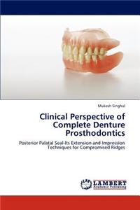 Clinical Perspective of Complete Denture Prosthodontics