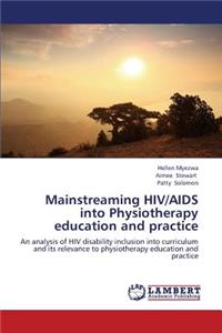 Mainstreaming HIV/AIDS Into Physiotherapy Education and Practice
