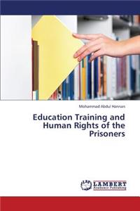 Education Training and Human Rights of the Prisoners