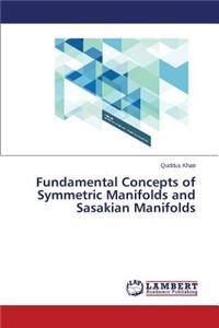 Fundamental Concepts of Symmetric Manifolds and Sasakian Manifolds