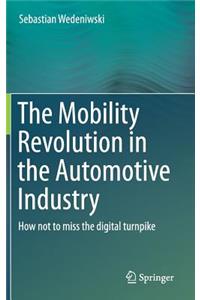 Mobility Revolution in the Automotive Industry