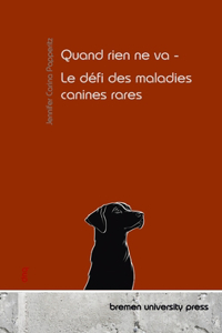 Quand rien ne va - Le défi des maladies canines rares
