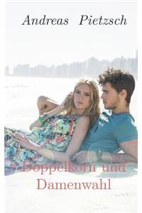 Doppelkorn und Damenwahl