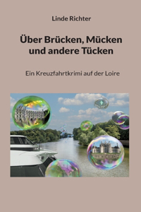 Über Brücken, Mücken und andere Tücken