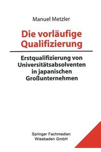 Die Vorläufige Qualifizierung