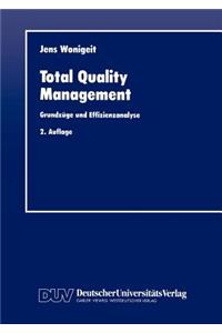 Total Quality Management: Grundzuge Und Effizienzanalyse
