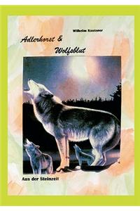 Adlerhorst Und Wolfsblut