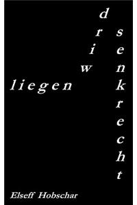 liegen wird senkrecht