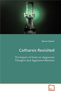 Catharsis Revisited