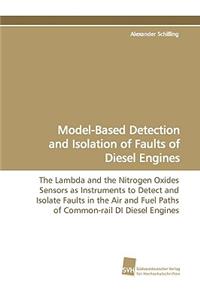 Model-Based Detection and Isolation of Faults of Diesel Engines