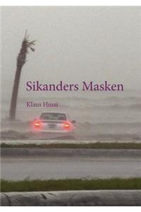 Sikanders Masken