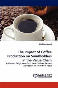 Impact of Coffee Production on Smallholders in the Value Chain