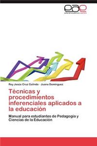 Técnicas y procedimientos inferenciales aplicados a la educación