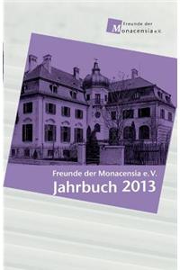 Freunde Der Monacensia E.V. - Jahrbuch 2013