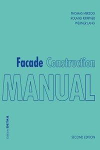 Facade Construction Manual: 2nd edition (Construction Manuals (englisch))