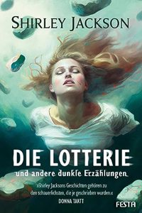 Die Lotterie - und andere dunkle Erzahlungen
