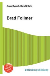Brad Follmer