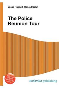 The Police Reunion Tour