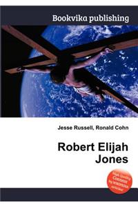 Robert Elijah Jones