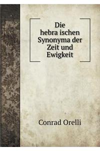 Die hebräischen Synonyma der Zeit und Ewigkeit