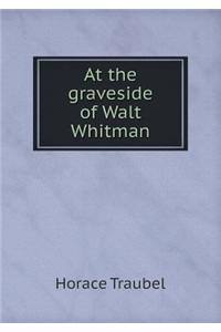 At the Graveside of Walt Whitman