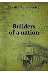 Builders of a Nation