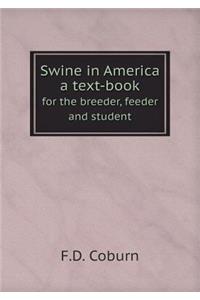 Swine in America a text-book for the breeder, feeder and student