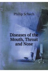 Diseases of the Mouth, Throat and Nose