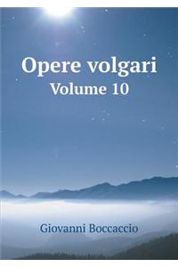 Opere Volgari Volume 10