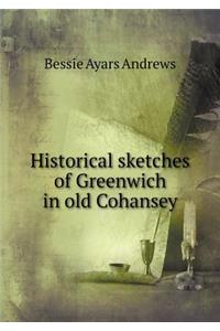 Historical Sketches of Greenwich in Old Cohansey