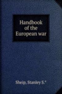 Handbook of the European war