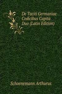 De Taciti Germaniae Codicibus Capita Duo (Latin Edition)