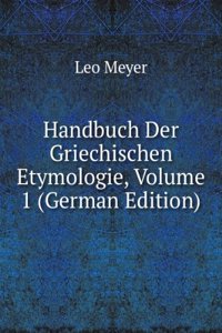 Handbuch der Griechischen Etymologie