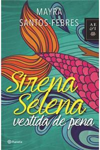 Sirena Selena Vestida de Pena