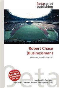 Robert Chase (Businessman)