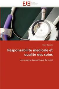 Responsabilité Médicale Et Qualité Des Soins