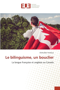 bilinguisme, un bouclier