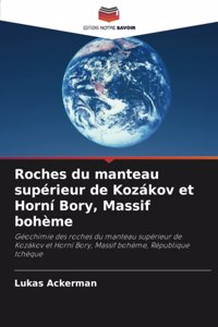 Roches du manteau supérieur de Kozákov et Horní Bory, Massif bohème