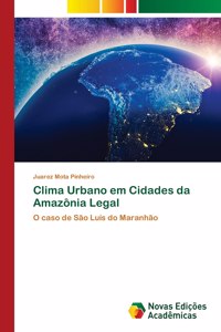 Clima Urbano em Cidades da Amazônia Legal