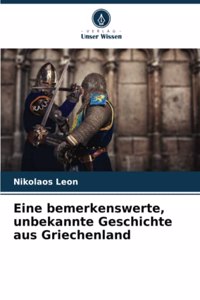 Eine bemerkenswerte, unbekannte Geschichte aus Griechenland