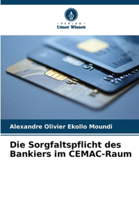 Sorgfaltspflicht des Bankiers im CEMAC-Raum