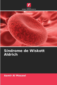 Síndrome de Wiskott Aldrich